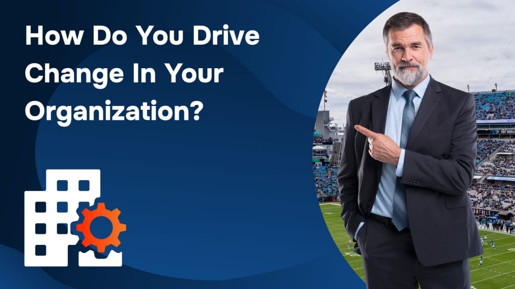 How Do You Drive  Change In Your Organization_ – Thumbnail